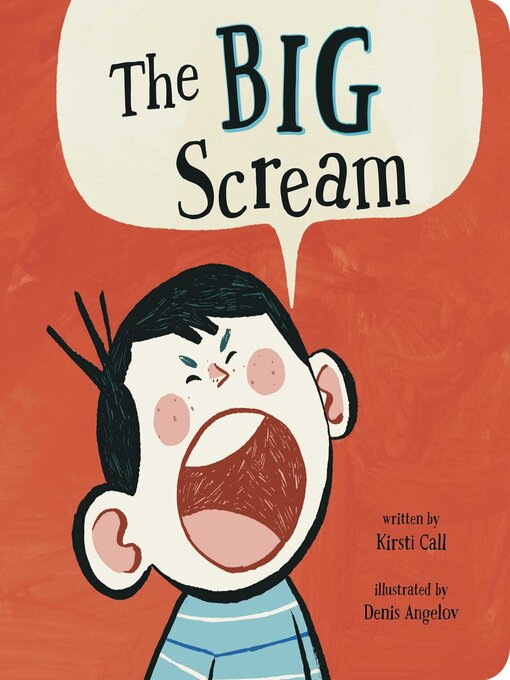 Title details for The Big Scream by Kirsti Call - Available